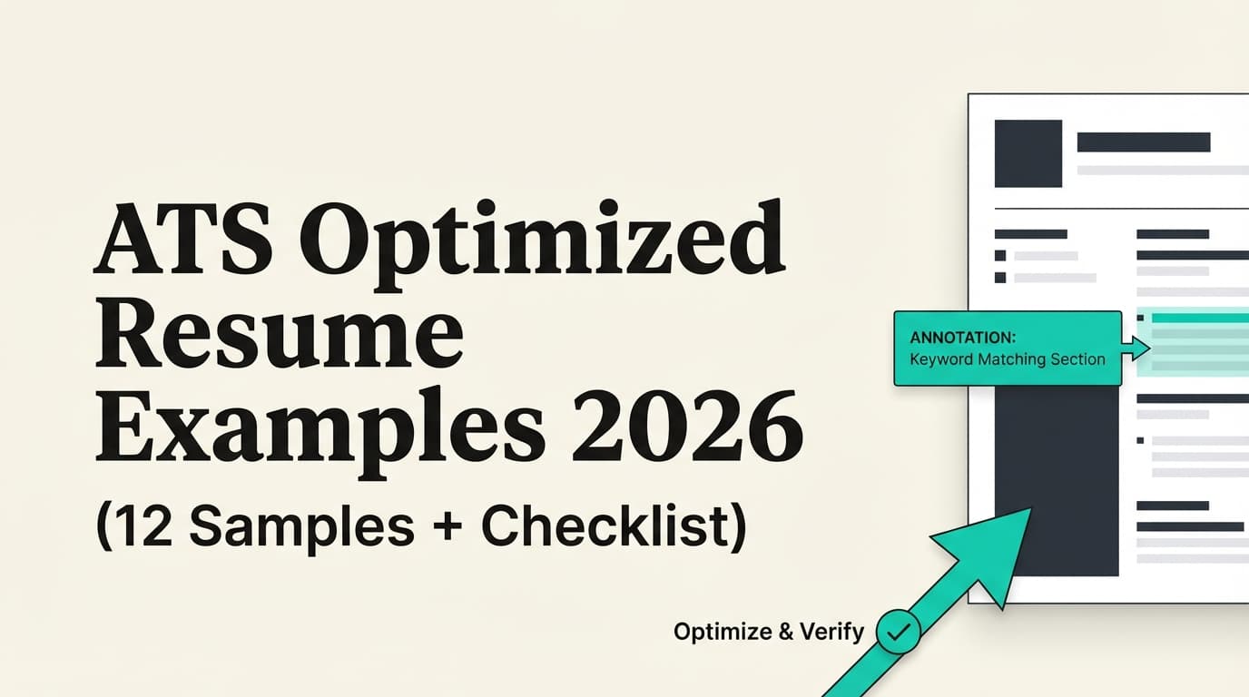 ATS Optimized Resume Examples 2026: Complete Guide (12 Copy-Paste Samples + ATS Checklist)