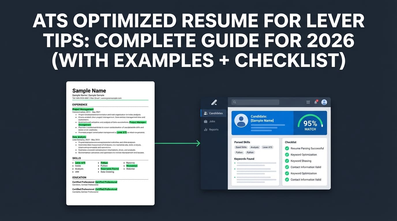 ATS Optimized Resume for Lever Tips: Complete Guide for 2026 (With Examples + Checklist)