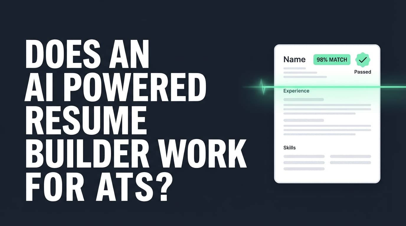 Does an AI Powered Resume Builder Work for ATS? Complete Guide for 2026 (How to Use AI Without Getting Filtered Out)