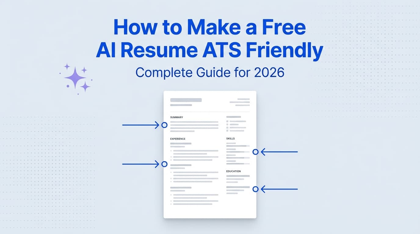 How to Make a Free AI Resume ATS Friendly: Complete Guide for 2026 (With Prompts + Checklist)