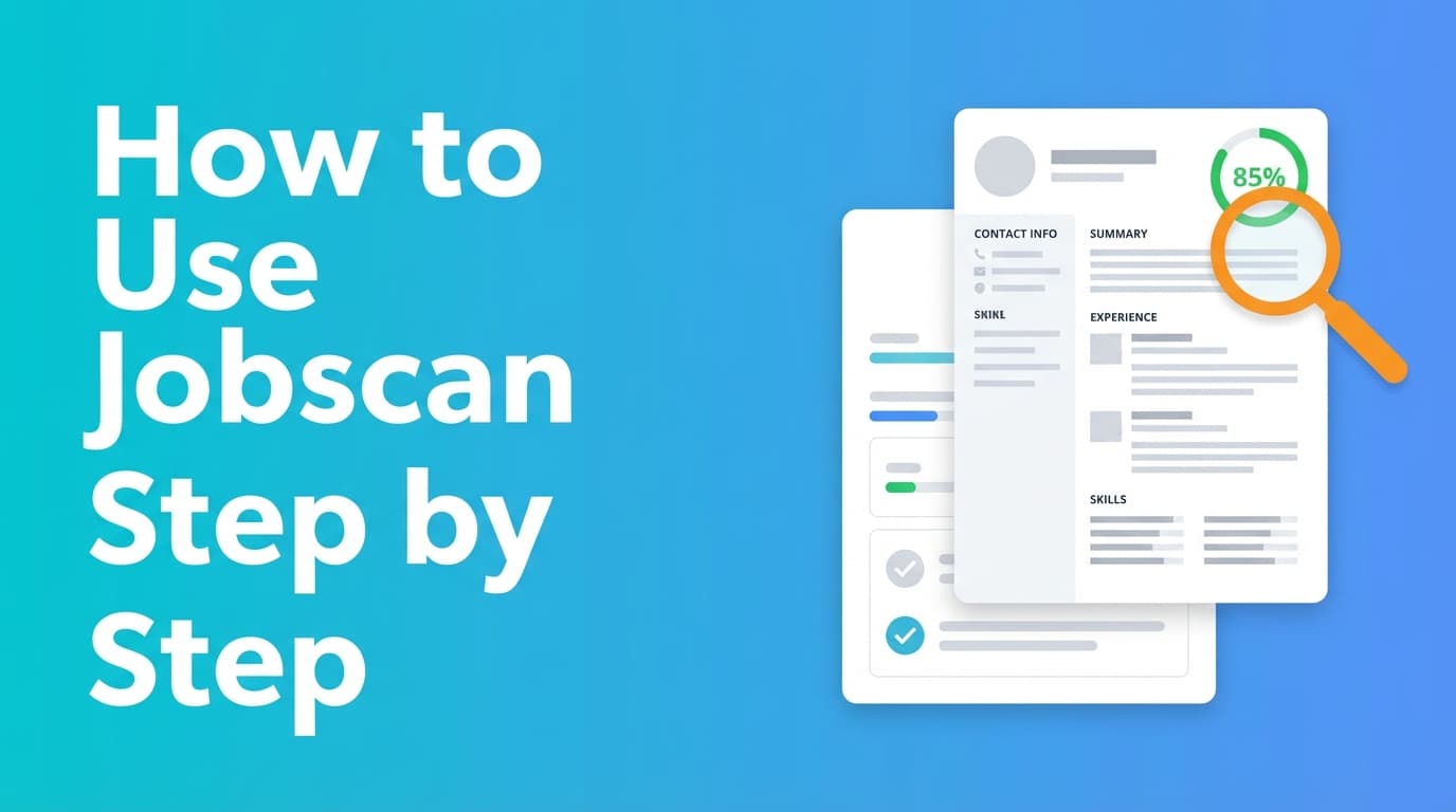 How to Use Jobscan Resume Scanner Step by Step: Complete Guide for 2026 (Match Rate, ATS Tips, Power Edit + Fixes)