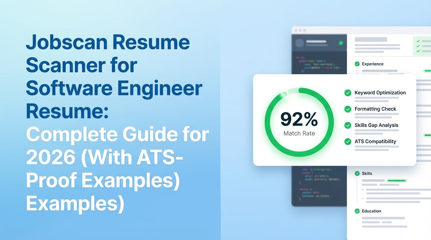 Jobscan Resume Scanner for Software Engineer Resume: Complete Guide for 2026 (With ATS-Proof Examples)
