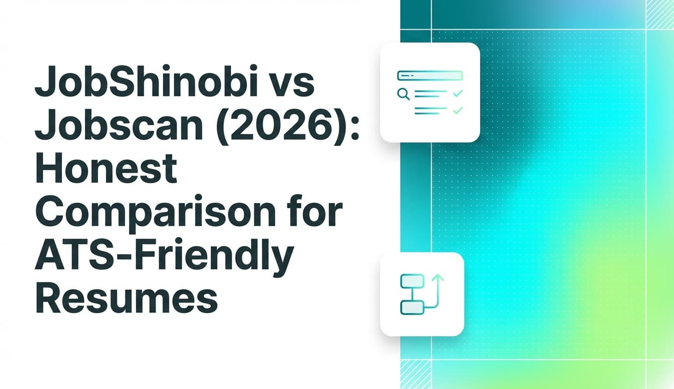 JobShinobi vs Jobscan (2026): Honest Comparison for ATS-Friendly Resumes