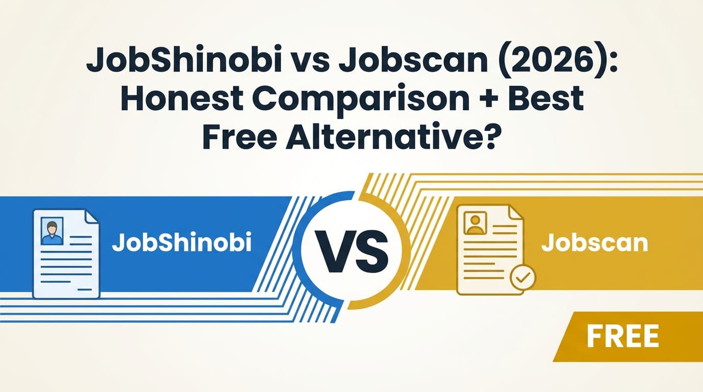 JobShinobi vs Jobscan (2026): Honest Comparison + Best Free Alternative?