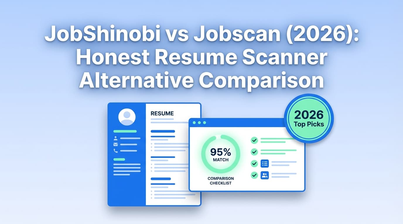 JobShinobi vs Jobscan (2026): Honest Resume Scanner Alternative Comparison