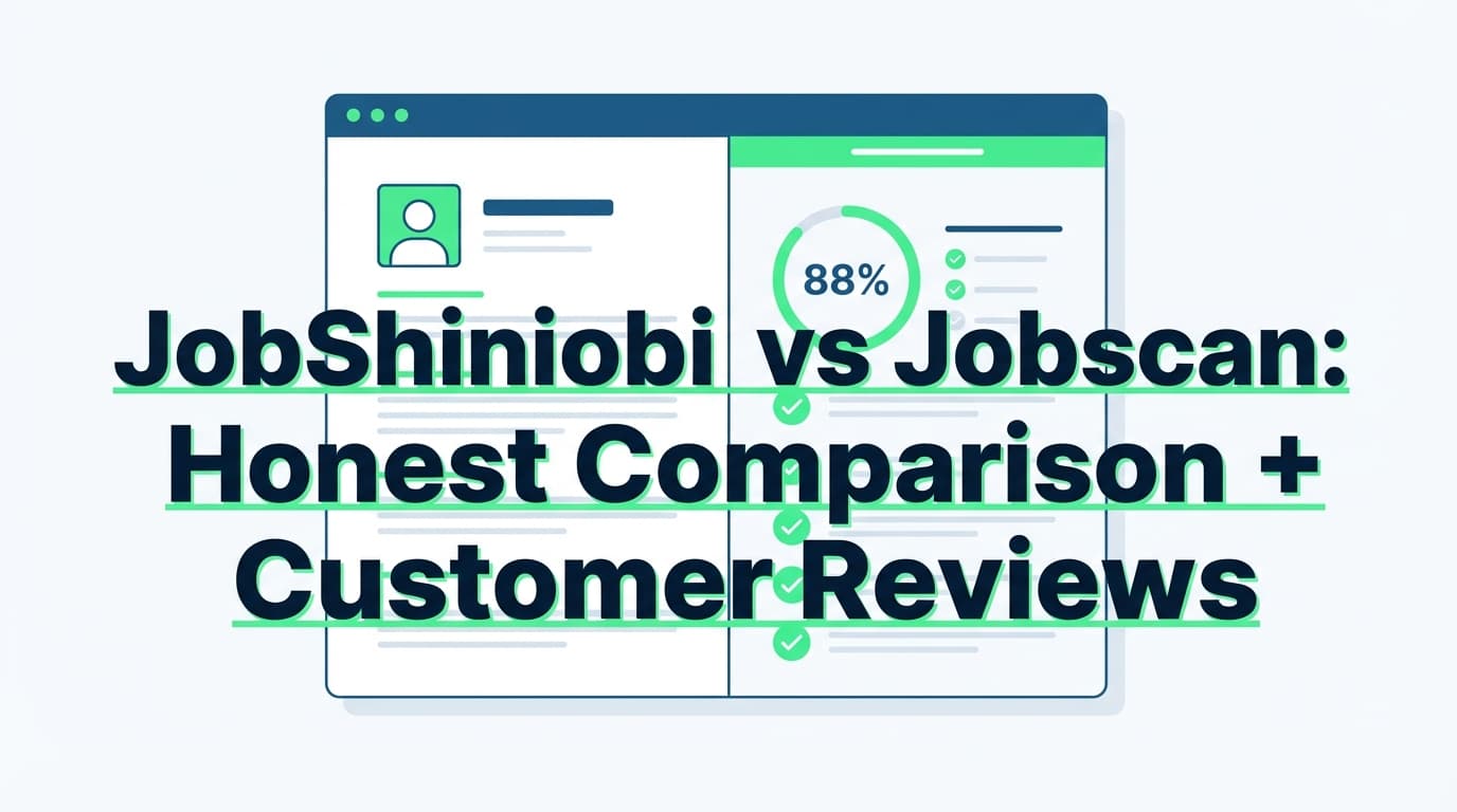 JobShinobi vs Jobscan (2026): Honest Comparison + Customer Reviews