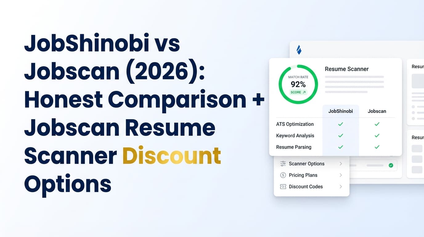 JobShinobi vs Jobscan (2026): Honest Comparison + Jobscan Resume Scanner Discount Options