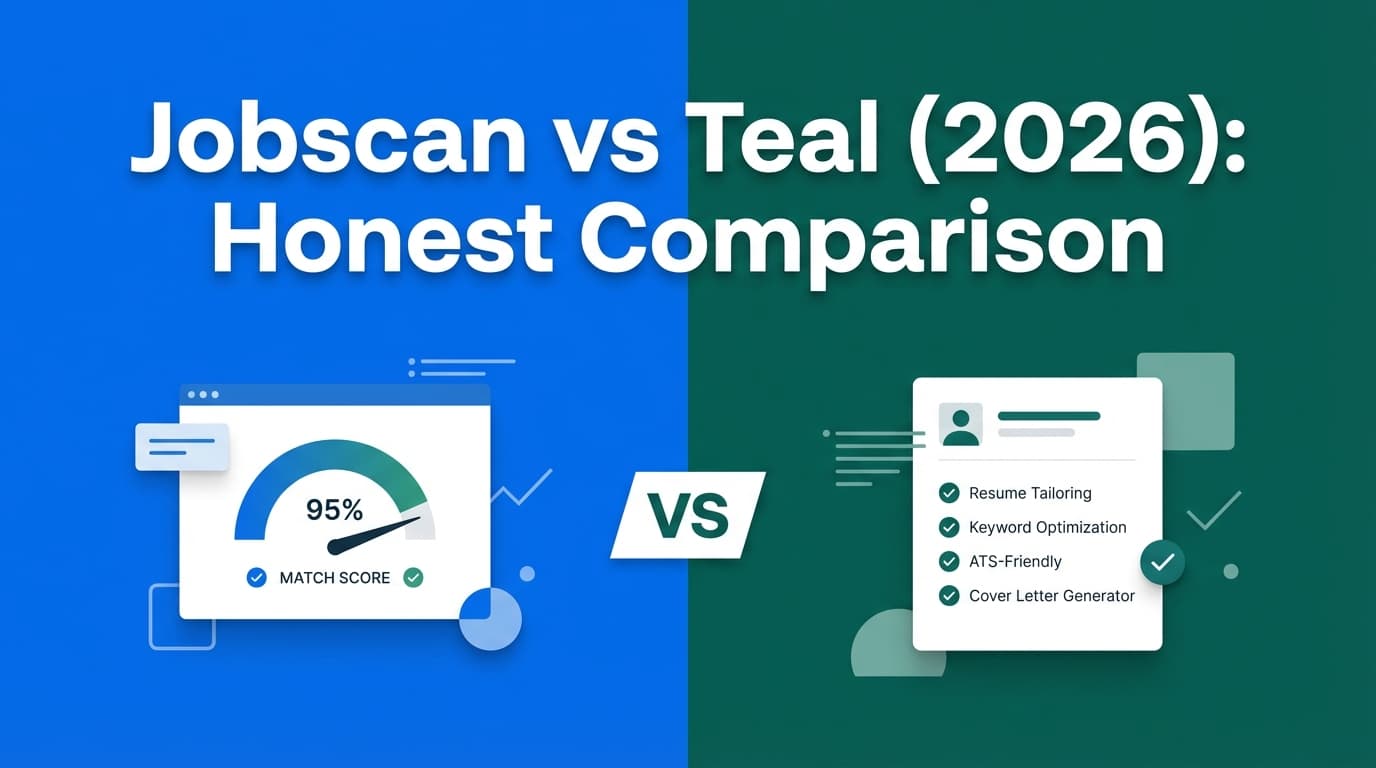Jobscan vs Teal (2026): Honest Comparison