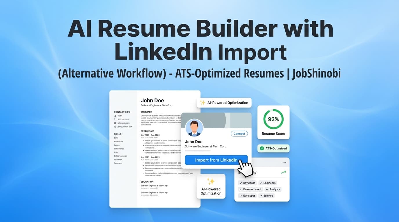 AI Resume Builder with LinkedIn Import (Alternative Workflow) - ATS-Optimized Resumes | JobShinobi