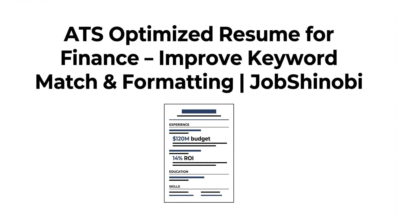 ATS Optimized Resume for Finance - Improve Keyword Match & Formatting | JobShinobi