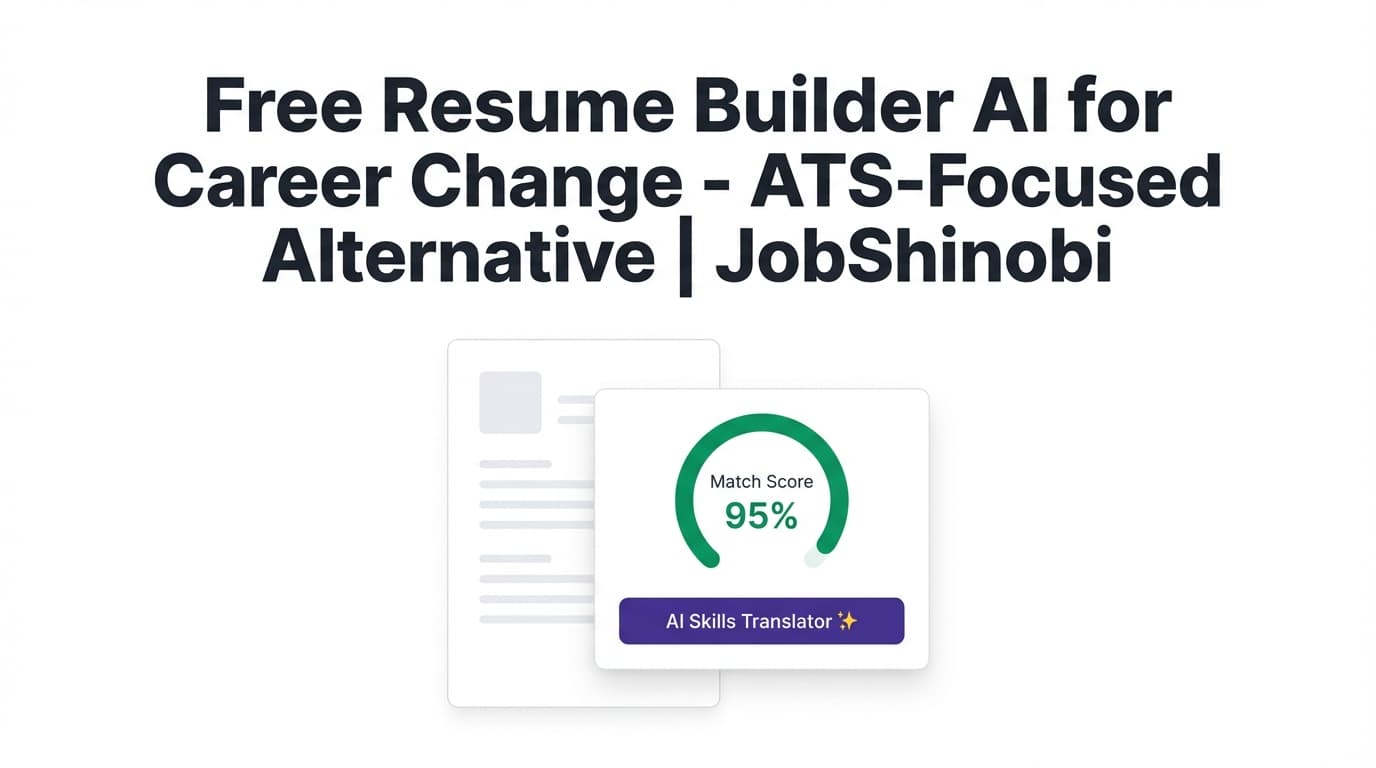 Free Resume Builder AI for Career Change - ATS-Focused Alternative | JobShinobi