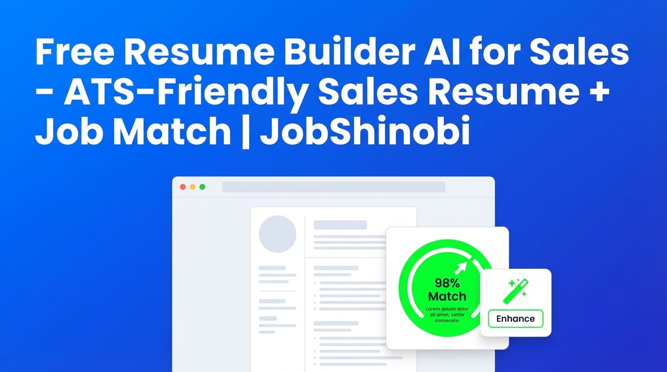 Free Resume Builder AI for Sales - ATS-Friendly Sales Resume + Job Match | JobShinobi