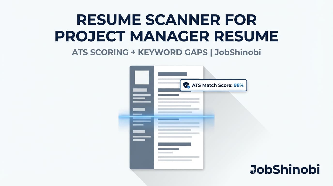 Resume Scanner for Project Manager Resume - ATS Scoring + Keyword Gaps | JobShinobi
