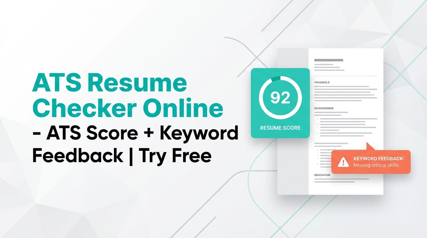 ATS Resume Checker Online - ATS Score + Keyword Feedback | Try Free