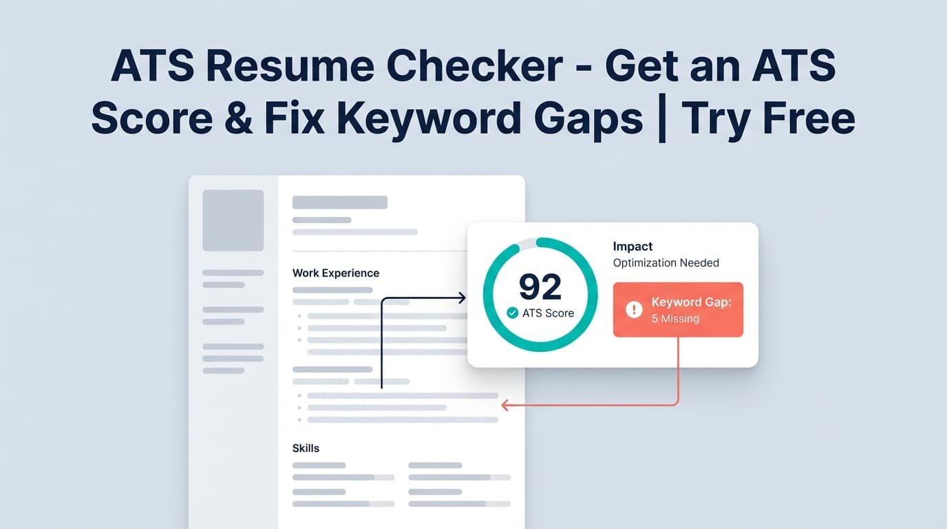 ATS Resume Checker - Get an ATS Score & Fix Keyword Gaps | Try Free
