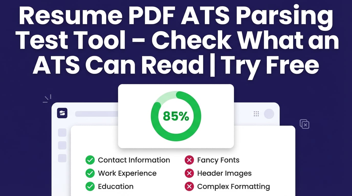 Resume PDF ATS Parsing Test Tool – Check What an ATS Can Read | Try Free