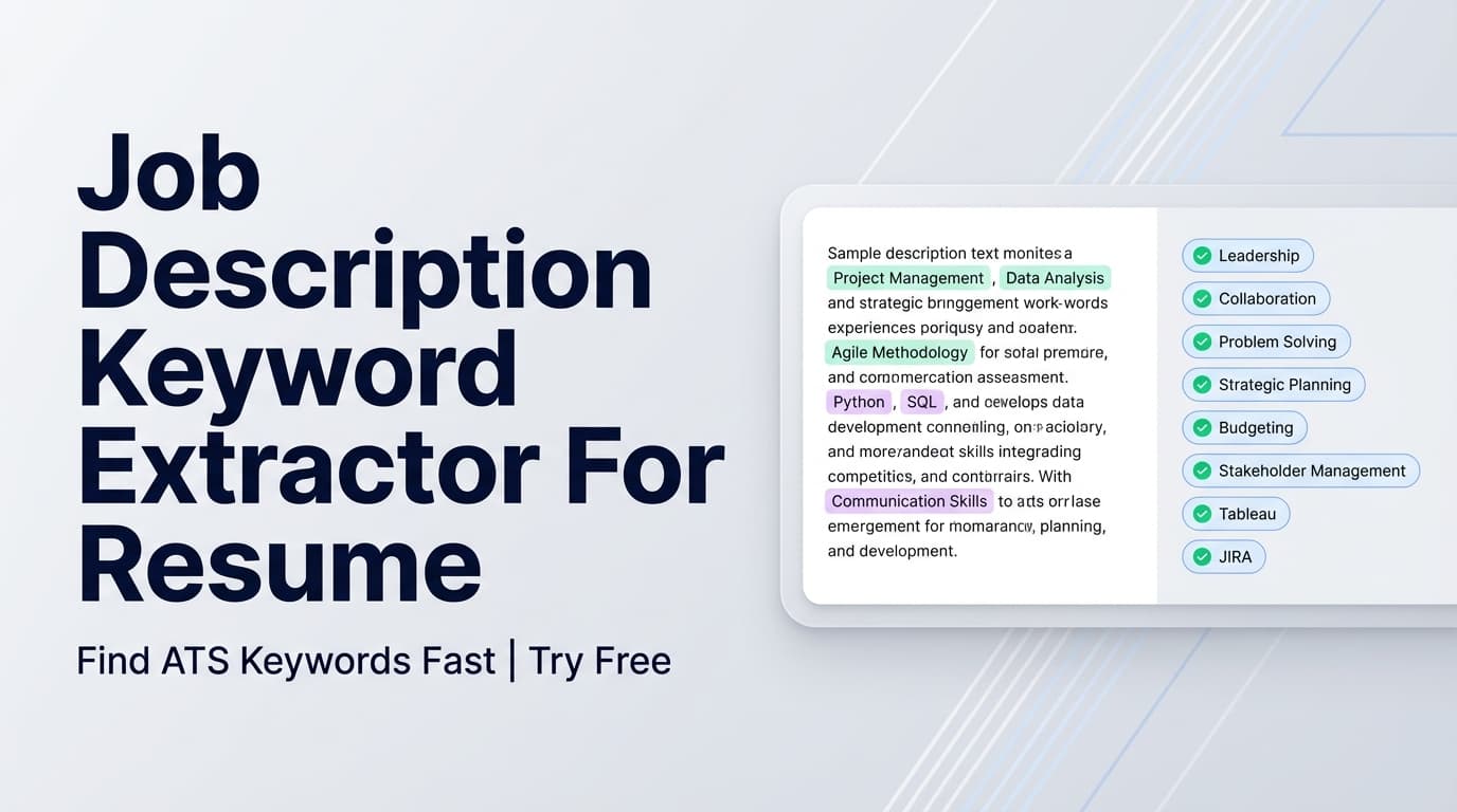 Job Description Keyword Extractor For Resume - Find ATS Keywords Fast | Try Free