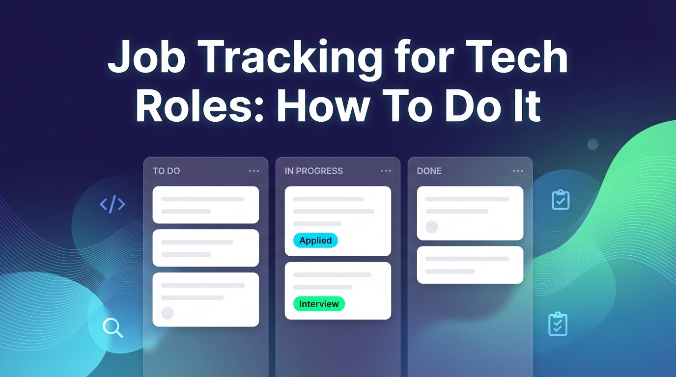 job tracking for tech roles how to do it