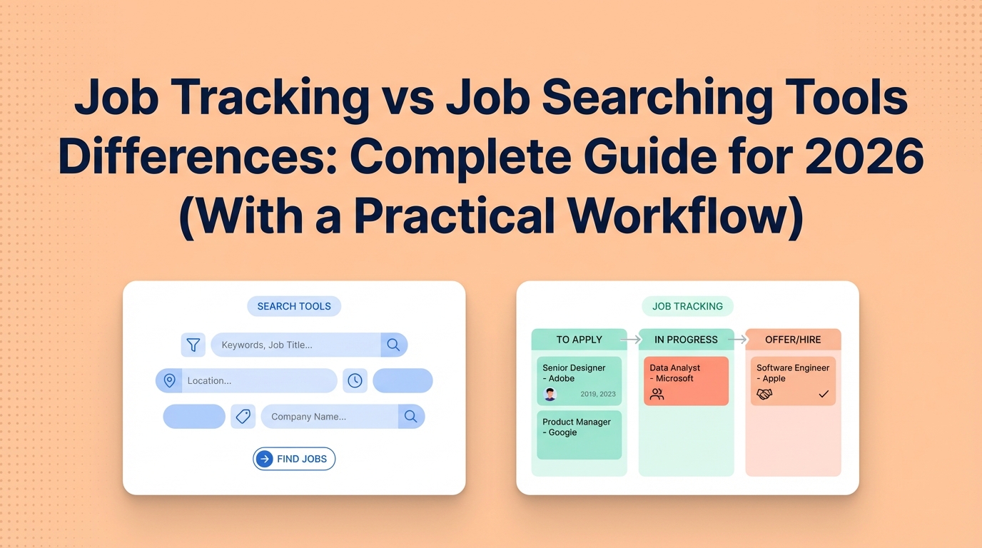 Job Tracking vs Job Searching Tools Differences: Complete Guide for ...